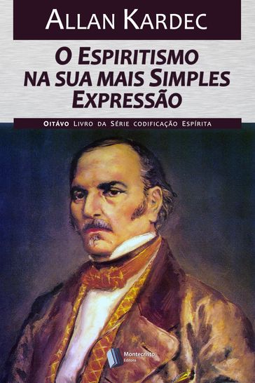 O Espiritismo na sua mais simples expressão - Allan Kardec