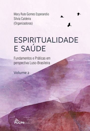 Espiritualidade e Saúde - Silvia Caldeira - Mary Rute Gomes Esperandio