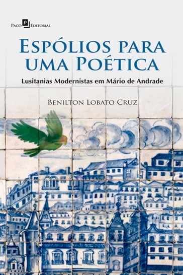 Espólios para uma poética - Benilton Lobato Cruz