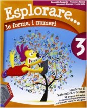 Esplorare... le forme, i numeri. Per la Scuola elementare. Con espansione online. Vol. 3