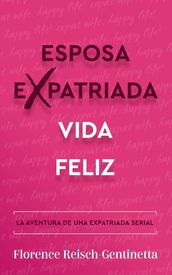 Esposa expatriada vida feliz