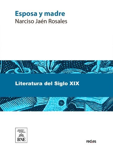 Esposa y madre - Narciso Jaén Rosales