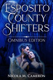 Esposito County Shifters: Omnibus Edition