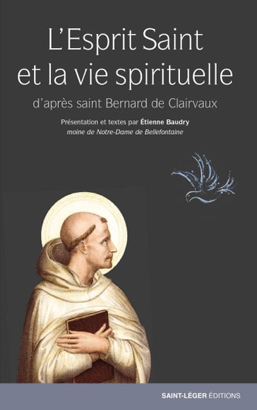 L'Esprit Saint et la vie spirituelle - Etienne Baudry - Françoise Callerot