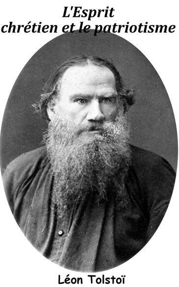 L'Esprit chrétien et le patriotisme - Lev Nikolaevic Tolstoj - Jules Legras