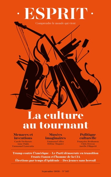 Esprit - La culture au tournant - Carole Desbarats - Emmanuel Laurentin - Françoise Benhamou