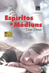 Espíritos e Médiuns