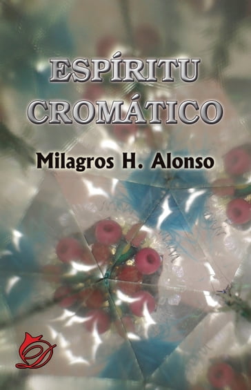Espíritu cromático - Milagros H. Alonso
