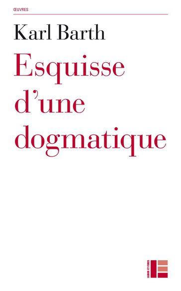 Esquisse d'une dogmatique - Barth