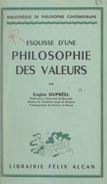 Esquisse d'une philosophie des valeurs - Eugène Dupréel