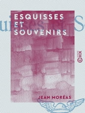 Esquisses et Souvenirs