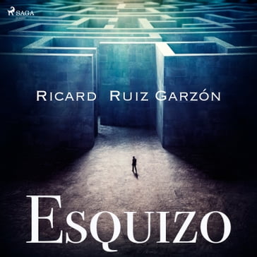 Esquizo - Ricard Ruiz Garzón