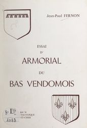 Essai d armorial du Bas-Vendômois