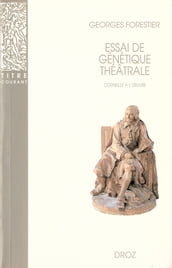 Essai de génétique théâtrale : Corneille à l oeuvre