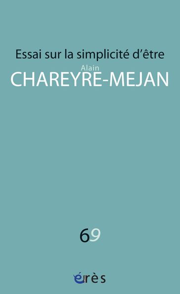 Essai sur la simplicité d'être - Alain Chareyre-Mejan