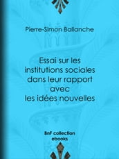 Essai sur les institutions sociales dans leur rapport avec les idées nouvelles