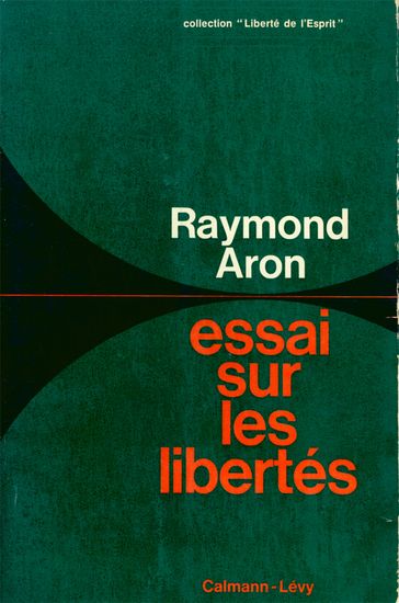 Essai sur les libertés - Raymond Aron