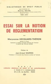 Essai sur la notion de réglementation