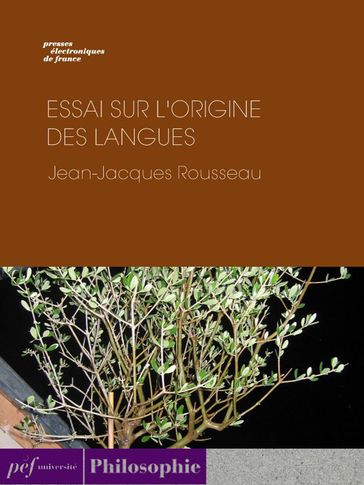 Essai sur l'origine des langues - Jean-Jacques Rousseau