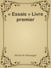 « Essais » Livre premier