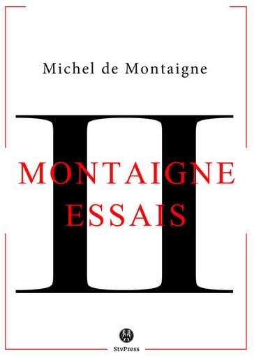 Essais - Michel De Montaigne