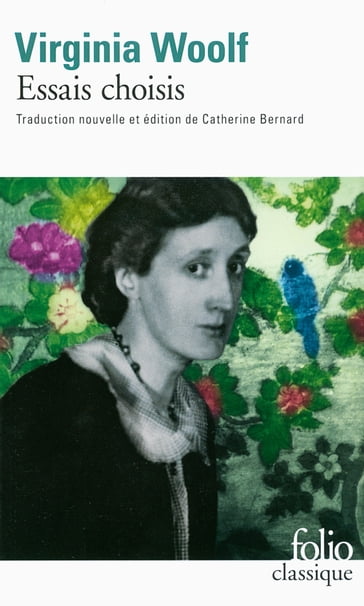 Essais choisis - Catherine Bernard - Virginia Woolf