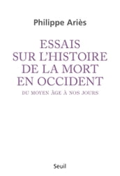 Essais sur l histoire de la mort en Occident du Moyen Age à nos jours