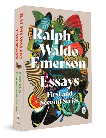 Essays: First and Second Series - Emerson Ralph Waldo