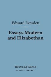 Essays Modern and Elizabethan (Barnes & Noble Digital Library)