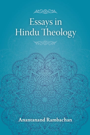 Essays in Hindu Theology - Anantanand Rambachan