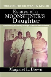 Essays of a Moonshiner s Daughter