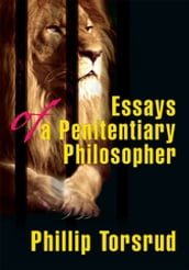 Essays of a Penitentiary Philosopher
