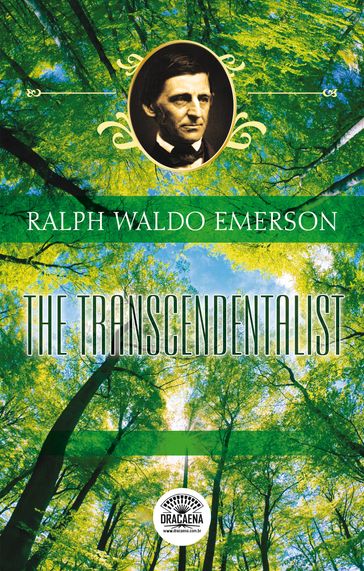 Essays of Ralph Waldo Emerson - The transcendentalist - Emerson Ralph Waldo