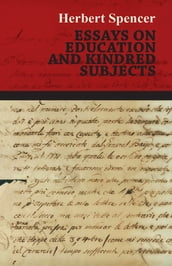 Essays on Education and Kindred Subjects