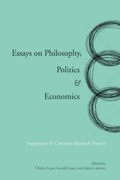 Essays on Philosophy, Politics & Economics