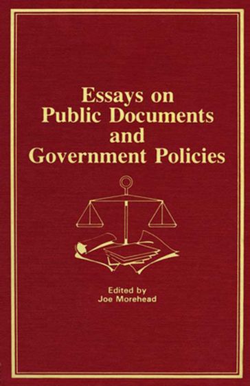 Essays on Public Documents and Government Policies - Peter Gellatly