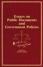 Essays on Public Documents and Government Policies