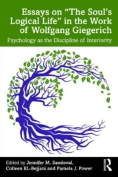 Essays on ¿The Soul¿s Logical Life¿ in the Work of Wolfgang Giegerich