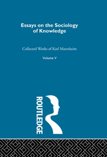 Essays on the Sociology of Knowledge - Karl Mannheim