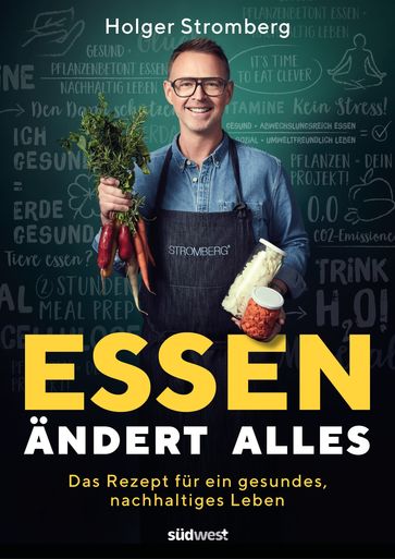 Essen ändert alles - Holger Stromberg