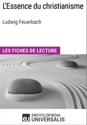 L Essence du christianisme de Ludwig Feuerbach