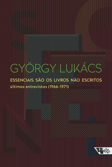 Essenciais são os livros não escritos - Alexandre Aranha Arbia - Anderson Deo - Gyorgy Lukacs - Ronaldo Vielmi Fortes