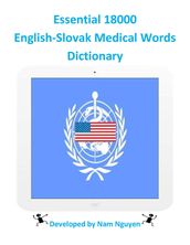 Essential 18000 English-Slovak Medical Words Dictionary