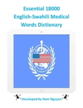 Essential 18000 English-Swahili Medical Words Dictionary
