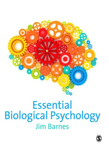 Essential Biological Psychology - Jim Barnes