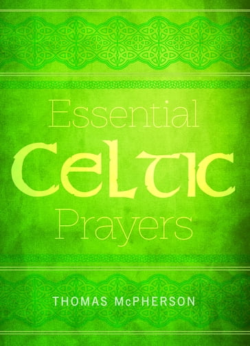 Essential Celtic Prayers - Thomas McPherson