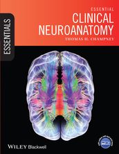 Essential Clinical Neuroanatomy