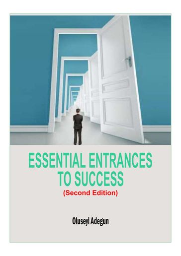 Essential Entrances to Success - Oluseyi Adegun