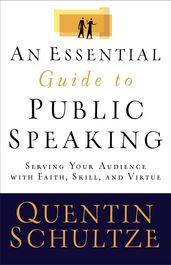 Essential Guide to Public Speaking, An
