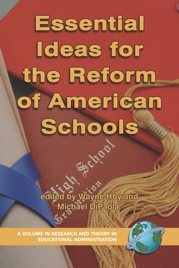 Essential Ideas For The Reform of American Schools - Wayne K. Hoy